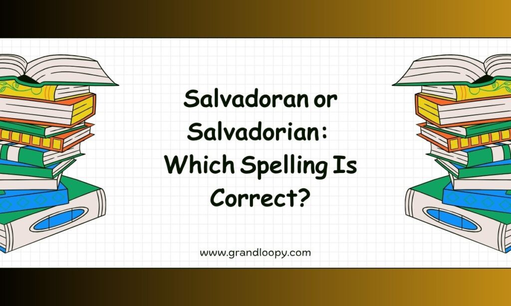 Salvadoran or Salvadorian
