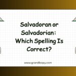 Salvadoran or Salvadorian
