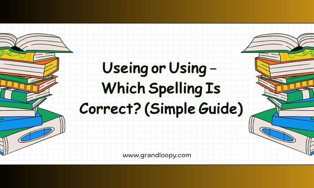 Useing or Using