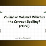 Volumn or Volume Which is the Correct Spelling