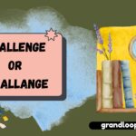 challenge or challange
