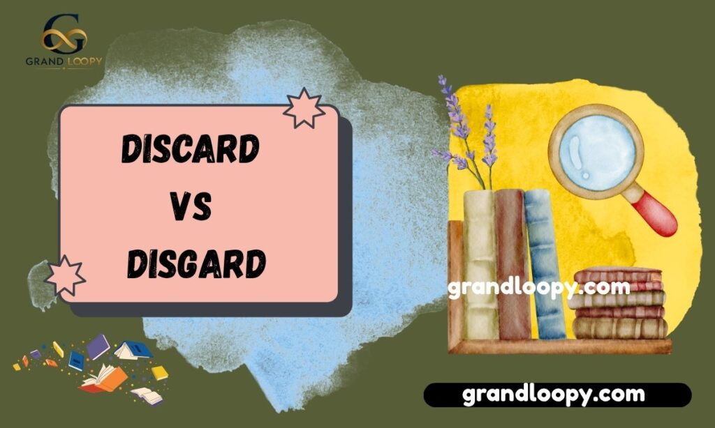 discard vs disgard