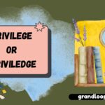 privilege or priviledge