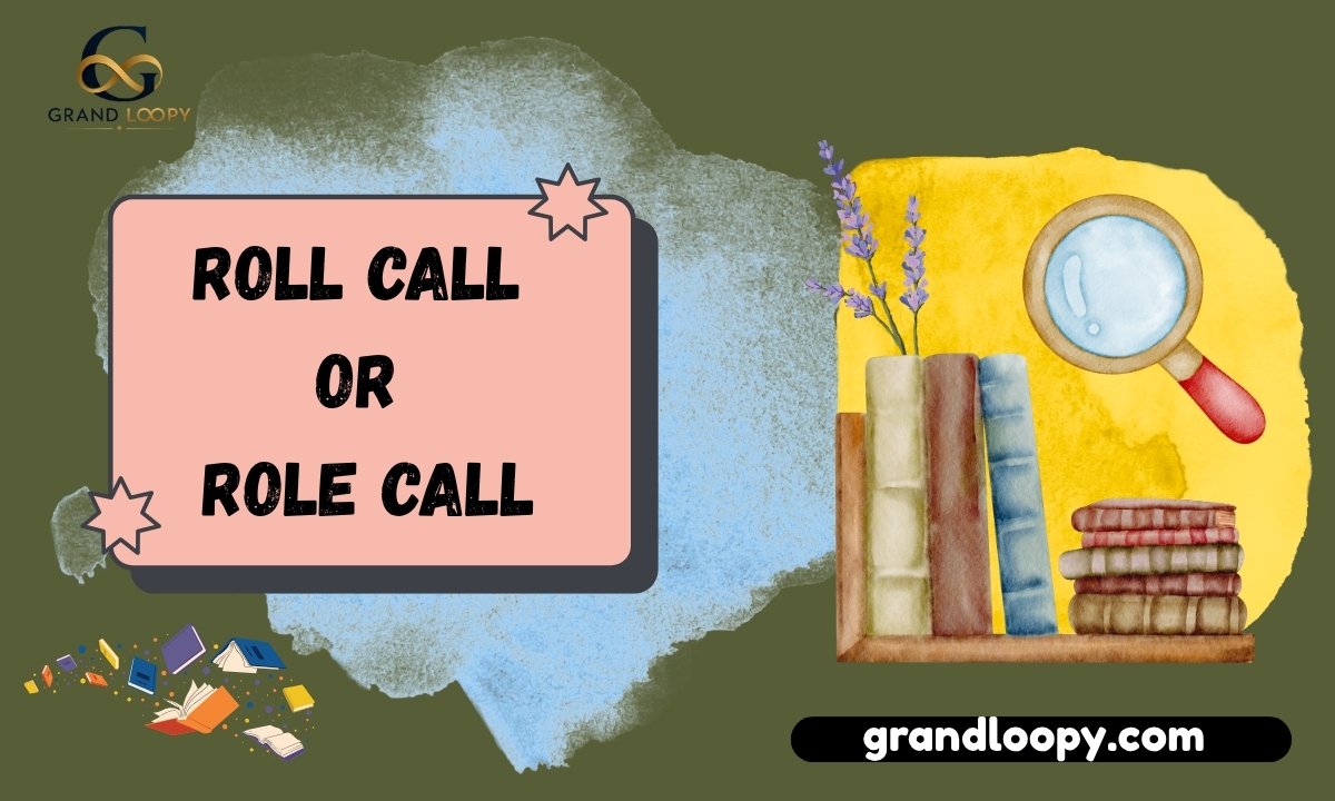 roll call or role call