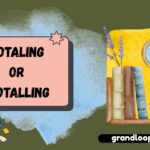 totaling or totalling