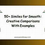 50+ Similes for Smooth_ Creative Comparisons With Examples