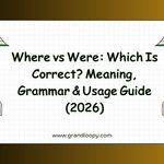 Where vs Were_ Which Is Correct_ Meaning, Grammar & Usage Guide (2026)