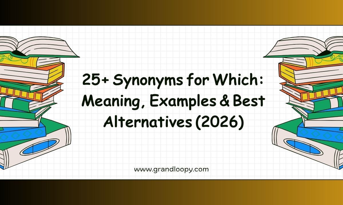 25+ Synonyms for Which_ Meaning, Examples & Best Alternatives (2026)